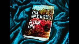 Pink Mountaintops - And I Thank You.wmv