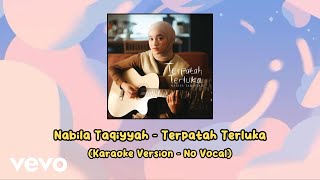 Download lagu Nabila Taqiyyah - Terpatah Terluka (Karaoke Version - No Vocal) mp3 Download lagu Nabila Taqiyyah - Terpatah Terluka (Karaoke Version - No Vocal) mp3