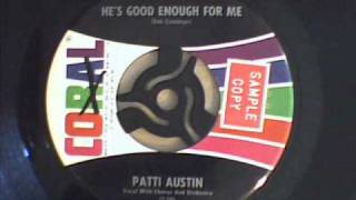 PATTI AUSTIN - HE`S GOOD ENOUGH FOR ME