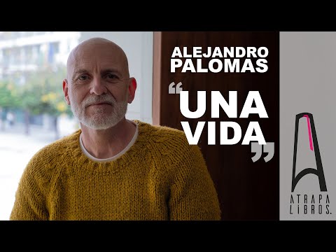Vida, muerte y la figura de una madre con Alejandro Palomas
