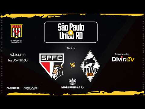 SÃO PAULO x UNIÃO RD • (SUB 10) | CAMPEONATO PAULISTA |