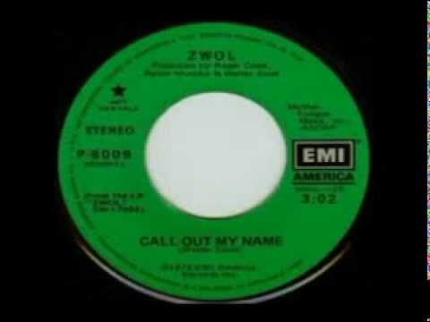ZWOL - Call Out My Name (1979)