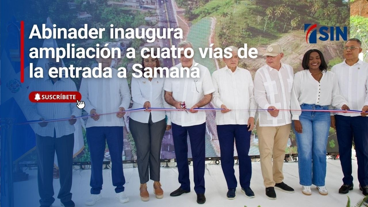 Abinader inaugura ampliación a cuatro vías de la entrada a Samaná