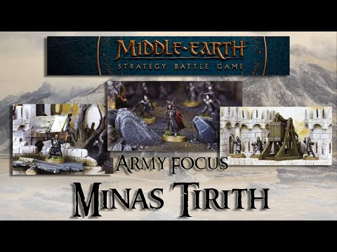 MESBG ARMY FOCUS PART 3: MINAS TIRITH | MIDDLE-EARTH STRATEGY BATTLE GAME / LORD OF THE RINGS SBG