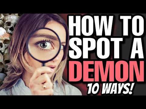 HOW to spot a DEMON - 10 symptoms of having a demon