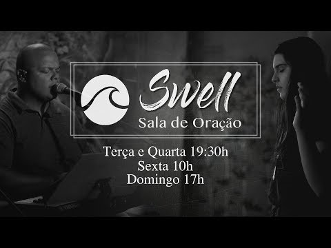 Swell - Turno Profético - 16/04/19