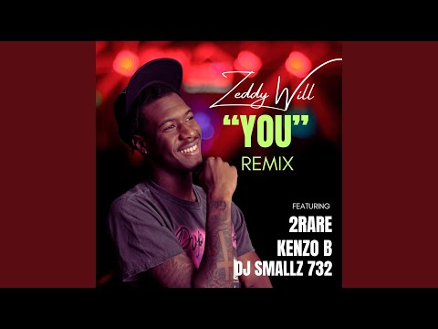 You (Remix feat 2Rare, Kenzo B, DJ Smallz 732)