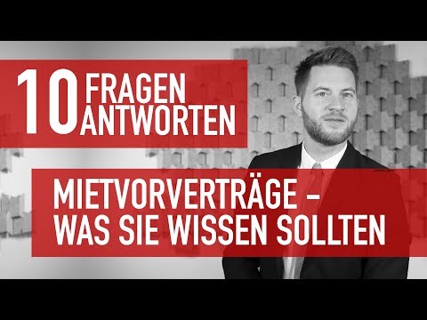 10 Fragen 10 Antworten - Mietvorverträge