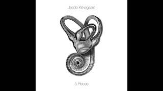 Jacob Kirkegaard - 5 Pieces