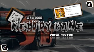 Download lagu DJ Melody Kane - Viral Sound Tiktok ⱽᵃˡˡᴾʳˢᵗ | ˢᵒᵖᵃⁿ • SLOW KANE ~ KOPLO KANE | DJ Waghyu remix mp3