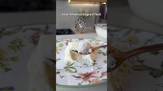 COMO FAZER AMANSA SOGRA FÁCIL! 😋 #receitafacil #receitas #receitaparasecar #doces