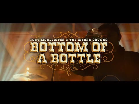 Bottom Of A Bottle - Toby McAllister