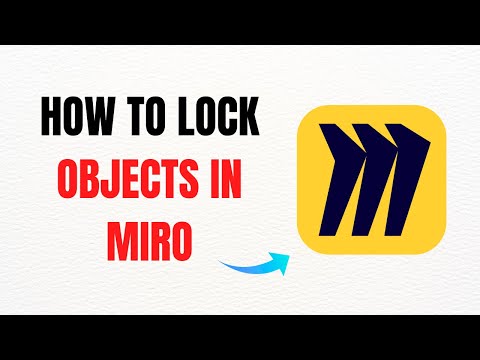 How to Lock Objects in Miro – Full 2025 Guide