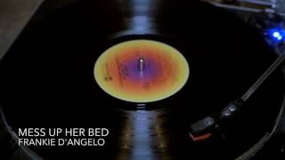 Frankie D'Angelo - Mess Up Her Bed