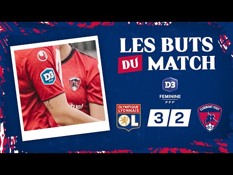 ⚽ D3F - J17 | Olympique Lyonnais 2 - Clermont Foot 63 (3-2)