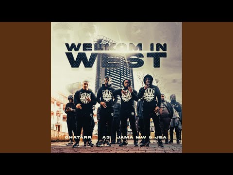 Welkom In West (feat. Jama MW, Jea, Ghatarr)