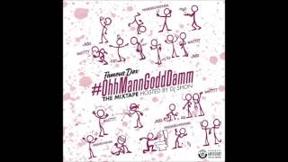 Famous Dex - Ohh mann godd damm Mixtape 2016