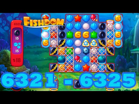Fishdom Level 6321 - 6325 HD Walkthrough | 3 match puzzle | gameplay | android | 6322 | 6323| 6324