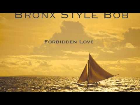 Forbidden Love - Bronx Style Bob