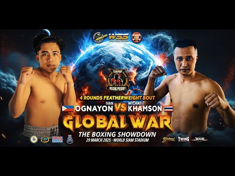 Ivan Ognayon 🇵🇭 VS Wichai Khamson 🇹🇭 | March 29, 2025