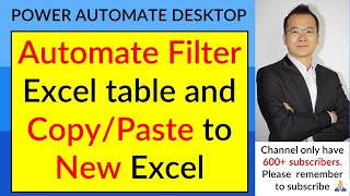 Automate Filter Excel table and Copy/Paste to New Excel - Power Automate Desktop