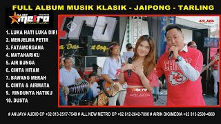 Download lagu Best MUSIK KLASIK Stereo - JAIPONG -TARLING - FULL ALBUM ALL NEW METRO PT UIB mp3