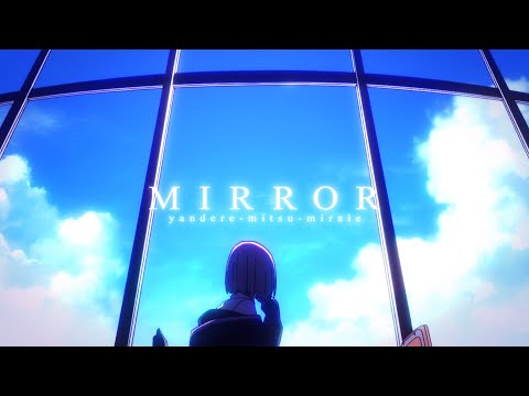 mirror / mitsu x miraie