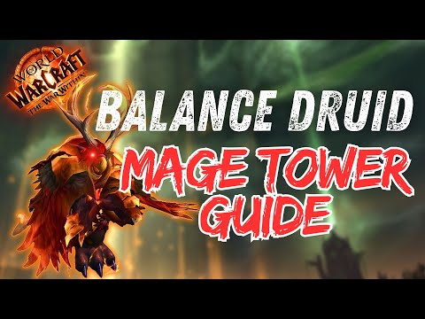 Balance Druid Mage Tower Guide | The War Within | 4K World of Warcraft