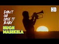 Hugh Masekela | Don’t Go Lose It Baby | 1984 | Music Video HD