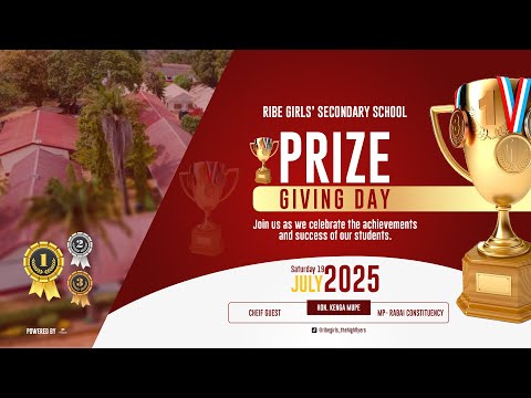 Ribe Girls Secondary School  | Prize Giving Day 2025 | July 19, 2025