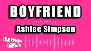 Ashlee Simpson - Boyfriend (Karaoke Version)