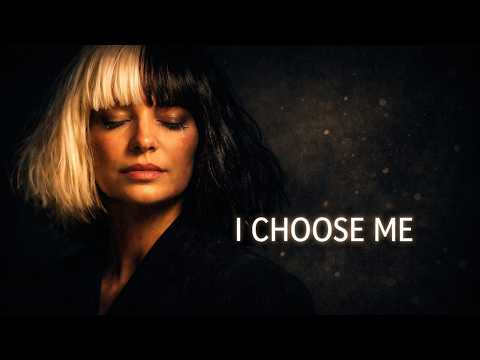 Sia &ndash; I Choose Me (2026 Official Fan Made Music)