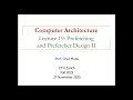 Comp Arch Lecture 19 Prefetching And Prefetcher Design II Fall 2025