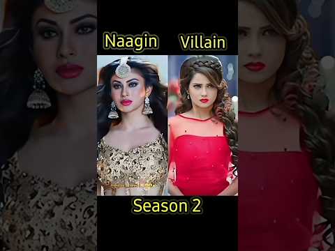🐍naagin 7 🆚 villain all seasons 👍#mouniroy #surbhichandna #tejasswiprakash #nagin6 #shorts