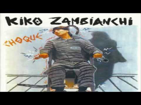 Choque - Kiko Zambianchi
