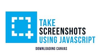 Take Screenshots using Javascript : Downloading Images