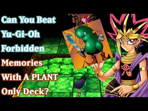 Can You Beat YuGiOh Forbidden Memories With a PLANT Deck?