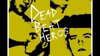 Dead Beat Heros - Ugly Mistake