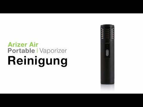 Arizer Air Vaporizer Verdampfer Reinigung - TVape
