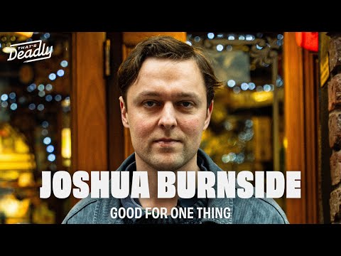 Joshua Burnside - Good For One Thing. Live in The Duke of York | That's Deadly Unplugged