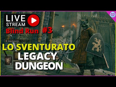 ELDEN RING (PC) Lo Sventurato Verso Legacy - Blind Run LIVE Ep.3