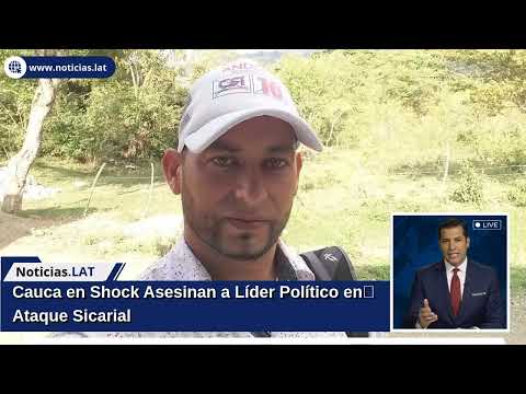 Cauca en Shock: Asesinan a Líder Político en Ataque Sicarial