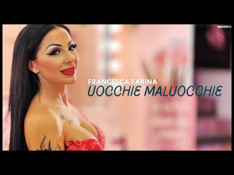 Francesca Farina - Uocchie Maluocchie (Official Video 2025)