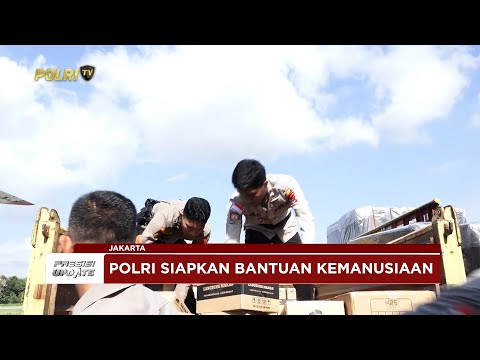 PRESISI UPDATE: PERSIAPAN BANTUAN KEMANUSIAAN POLRI KE SUMATRA 28/11/2025 (19.00)