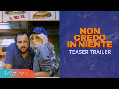Non Credo In Niente | Official Teaser Trailer (2023)
