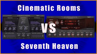 Video thumbnail for Liquidsonics CINEMATIC ROOMS vs SEVENTH HEAVEN - Which Do You Prefer? by MUSIKLAB Mixing & Mastering