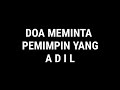 Ustadz Abdullah Zaen DOA MEMINTA PEMIMPIN YANG ADIL