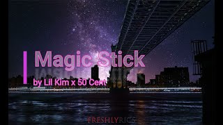 Lil Kim x 50 Cent - Magic Stick (Lyrical Video) (Explicit)