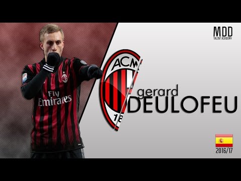 Gerard Deulofeu | AC Milan | Goals, Skills, Assists | 2016/17 - HD