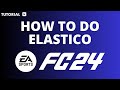 How to do elastico in FC 24